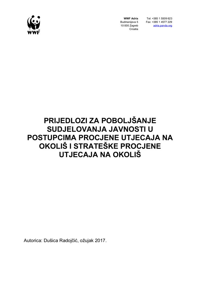 PRIJEDLOZI ZA POBOLJŠANJE SUDJELOVANJA JAVNOSTI U POSTUPCIMA PROCJENE UTJECAJA NA OKOLIŠ I STRATEŠKE PROCJENE UTJECAJA NA OKOLIŠ