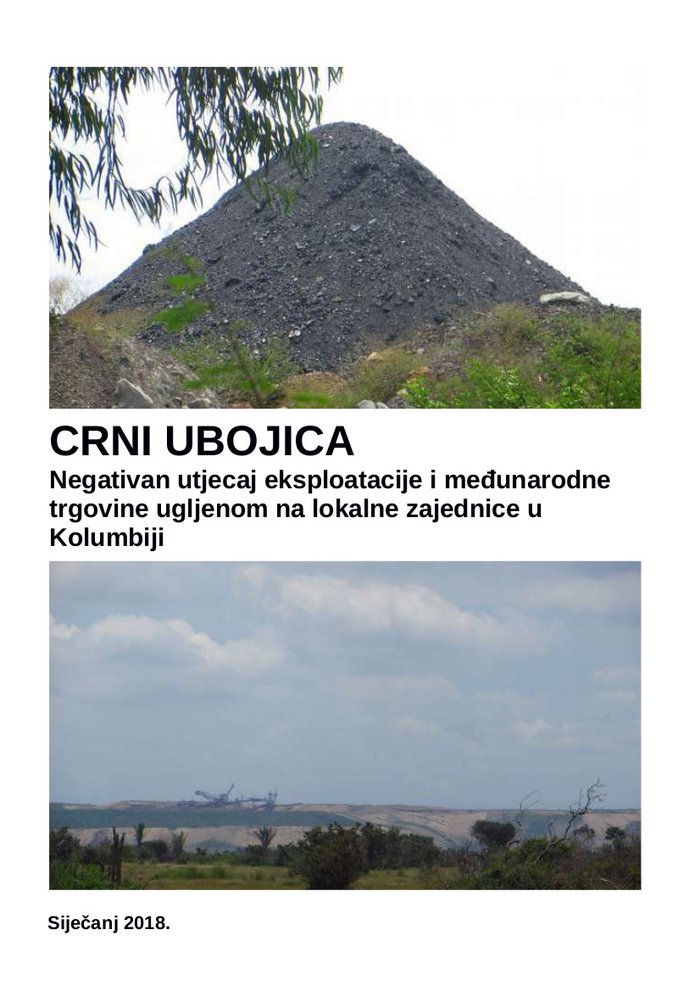 CRNI UBOJICA: Negativan utjecaj eksploatacije i međunarodne trgovine ugljenom na lokalne zajednice u Kolumbiji (2018.)