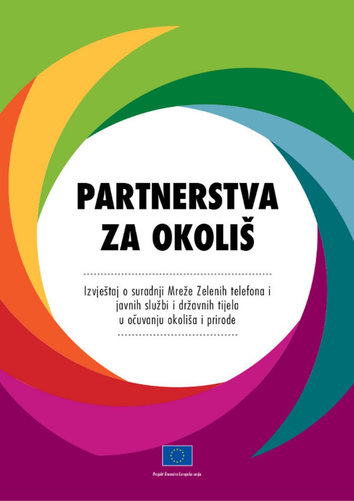 Ocjena i analiza suradnje Zelenih telefona Hrvatske, nadležnih službi i građana u zaštiti okoliša i prirode